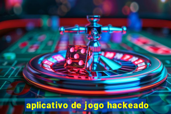 aplicativo de jogo hackeado